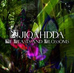 Njiqahdda : Of Beasts and Blossoms
